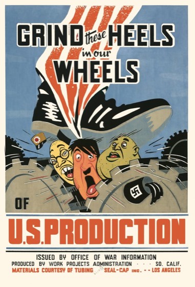 Manifesto americano: uno stivale nero con strisce rosse e bianche scende dall’alto su tre teste caricaturali che escono da ingranaggi, con la scritta «Grind these heels in our wheels of U.S. production»