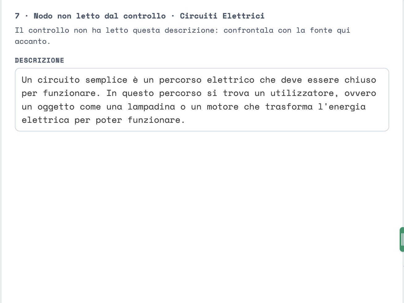 Una voce non letta dal controllo: il titolo 7 Nodo non letto dal controllo, la riga Il controllo non ha letto questa descrizione: confrontala con la fonte qui accanto, e la descrizione