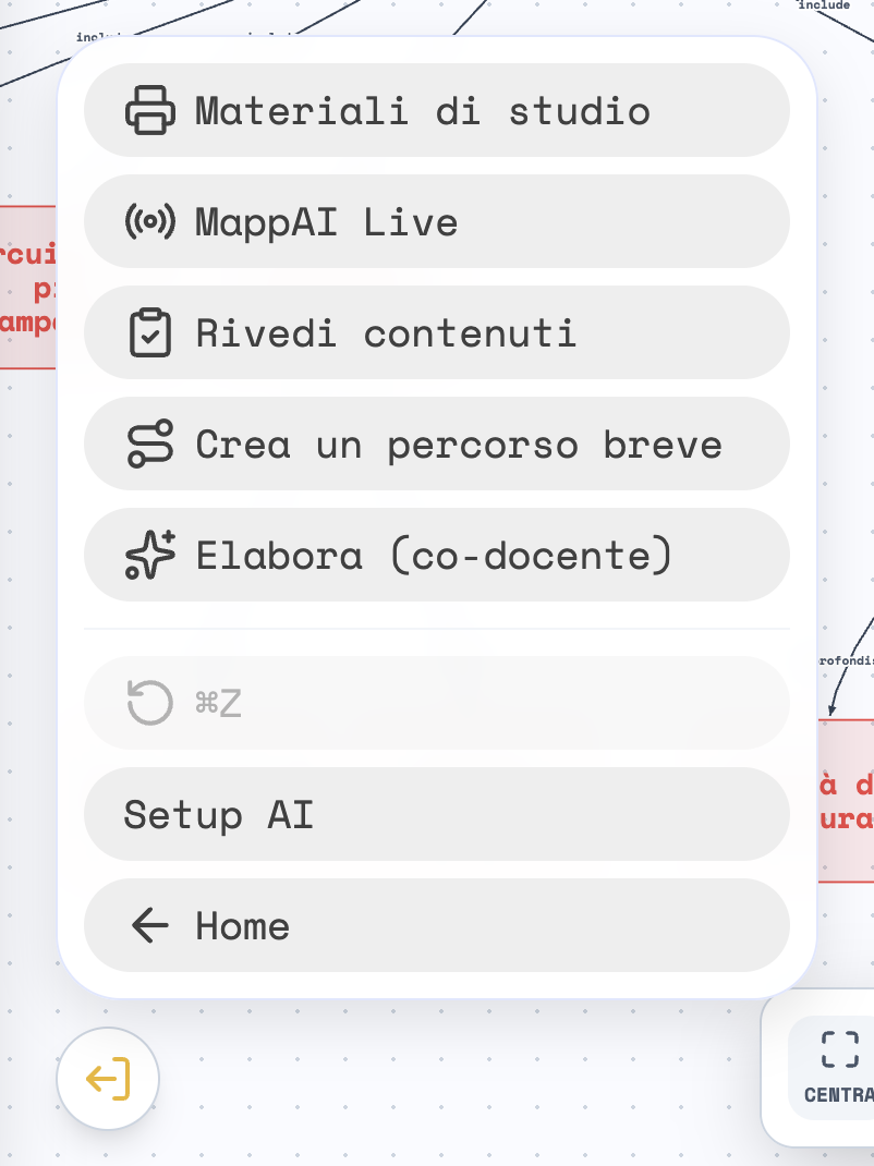 Il menu Azioni Rapide aperto: Materiali di studio, MappAI Live, Rivedi contenuti, Crea un percorso breve, Elabora co-docente, il bottone ⌘Z, Setup AI, Home