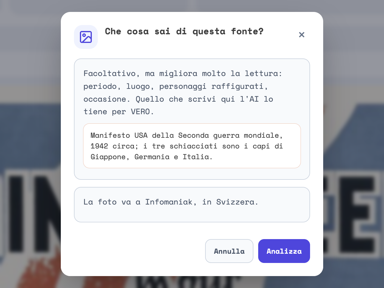 La finestra Che cosa sai di questa fonte? con il contesto scritto: Manifesto USA della Seconda guerra mondiale, 1942 circa; i tre schiacciati sono i capi di Giappone, Germania e Italia. Sotto, La foto va a Infomaniak, in Svizzera, e i bottoni Annulla e Analizza